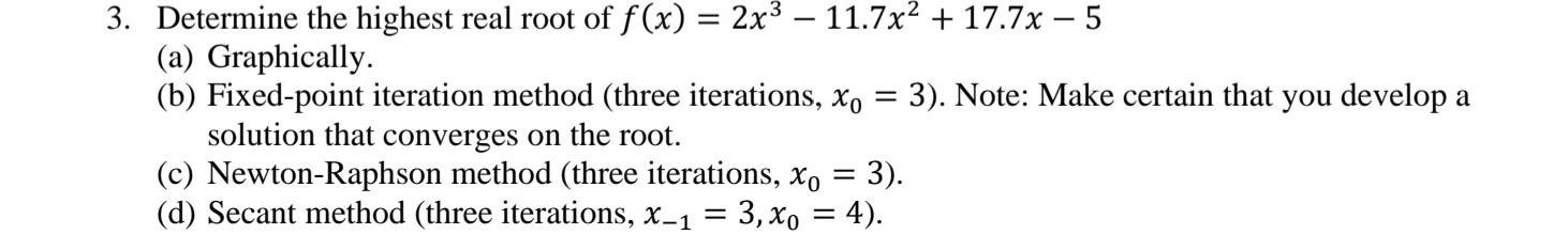 Highest Root Math Solved 3. Determine the highest real root of | Chegg.com