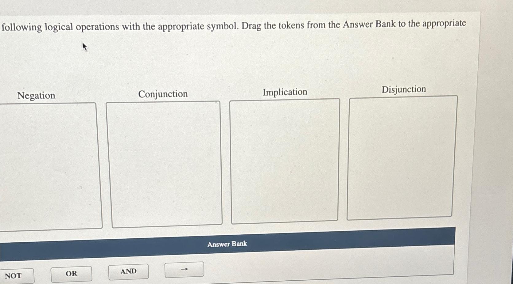 Solved following logical operations with the appropriate | Chegg.com