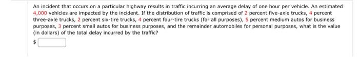Solved An incident that occurs of a particular highway | Chegg.com