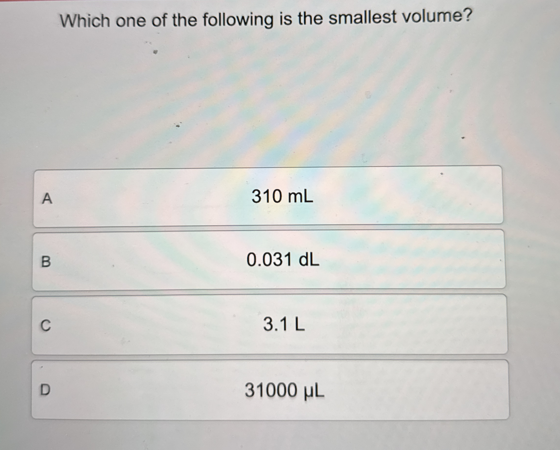 Solved Which one of the following is the smallest | Chegg.com