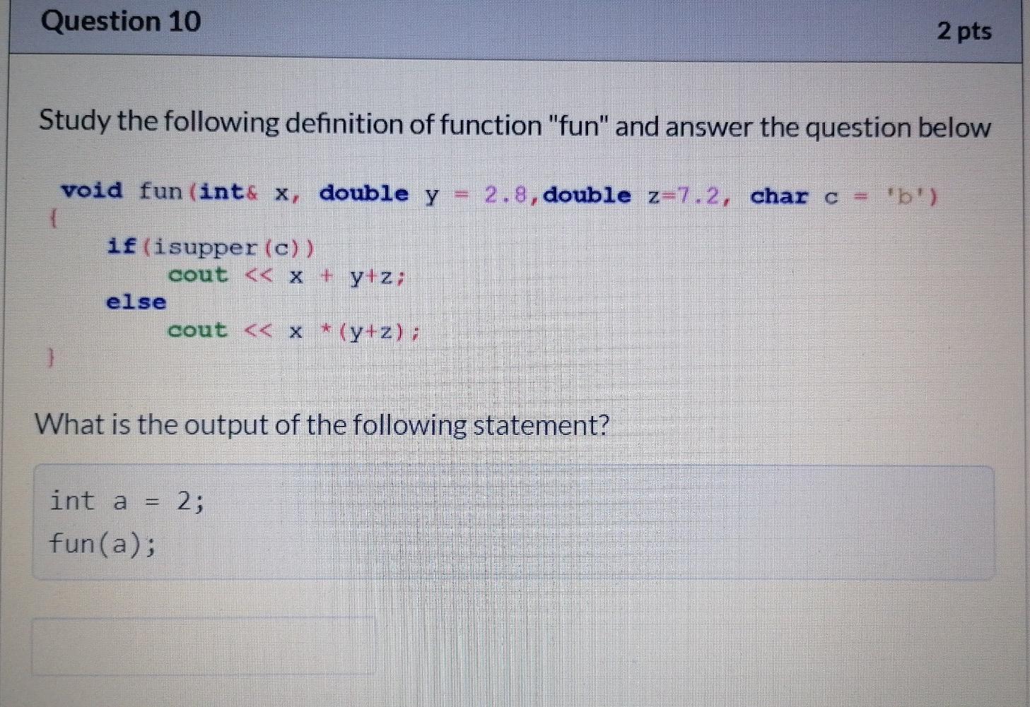 Solved Question 10 2 pts Study the following definition of | Chegg.com