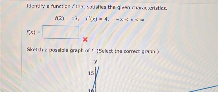 Solved Identify a function f that satisfies the given | Chegg.com