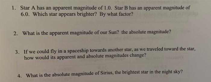 Solved 1. Star A has an apparent magnitude of 1.0. Star B | Chegg.com