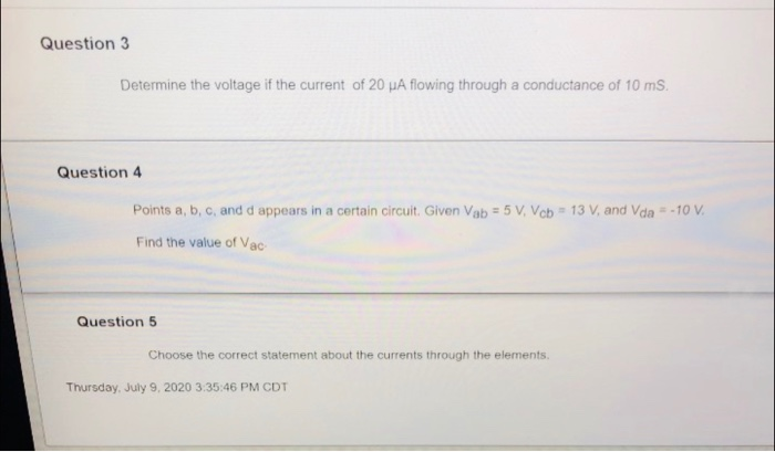 Solved Question 3 Determine the voltage if the current of 20 | Chegg.com