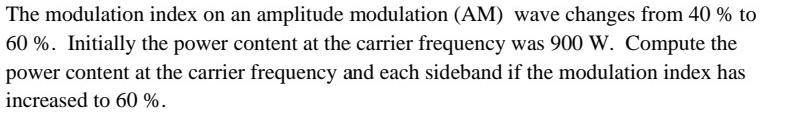 Solved The modulation index on an amplitude modulation (AM) | Chegg.com