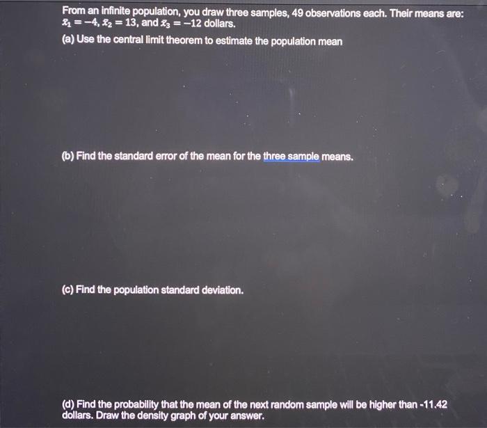 Solved From An Infinite Population, You Draw Three Samples, | Chegg.com