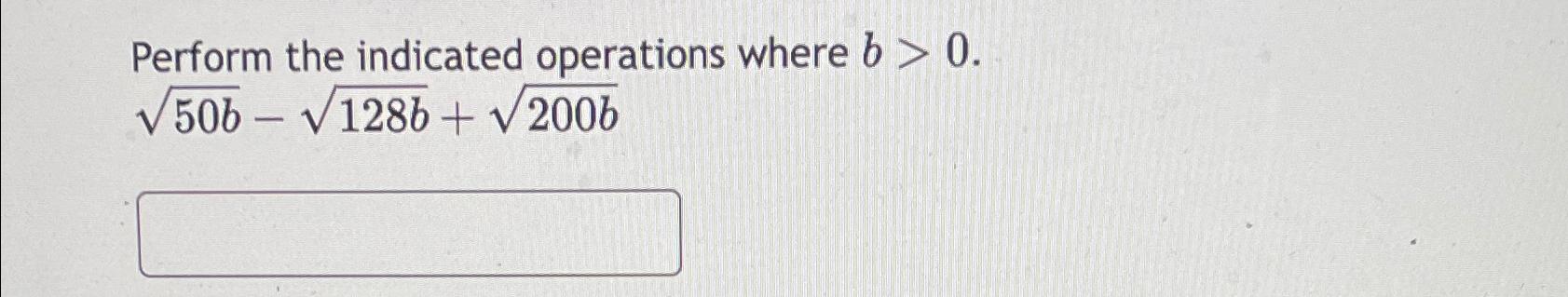 Solved Perform the indicated operations where | Chegg.com
