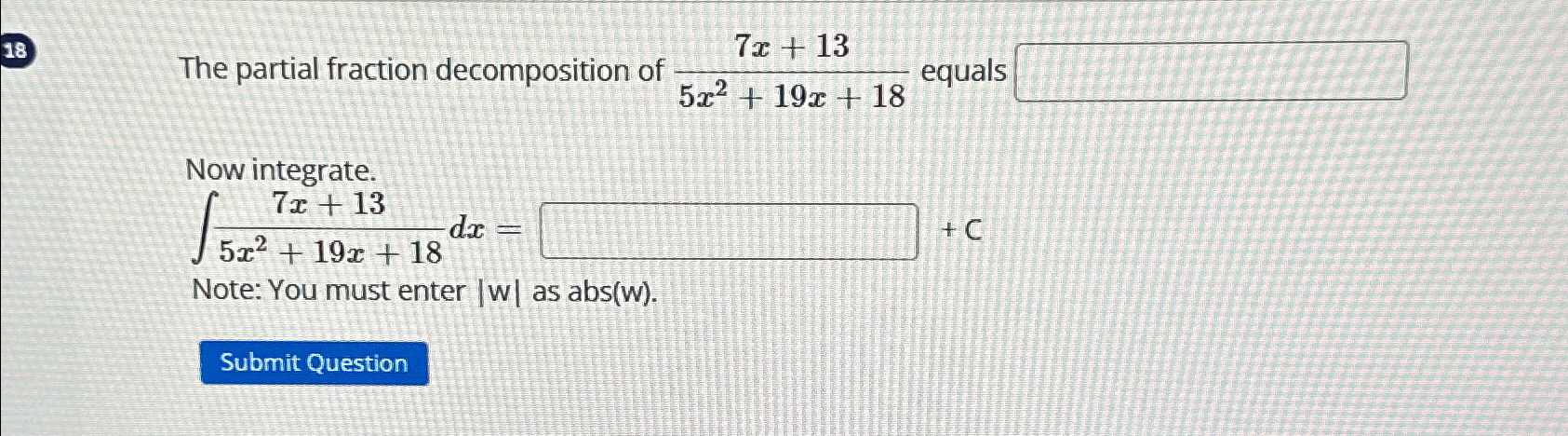 Solved The partial fraction decomposition of 7x+135x2+19x+18 | Chegg.com