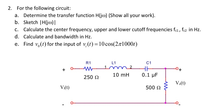 Solved 2 For The Following Circuit A Determine The Tra Chegg Com