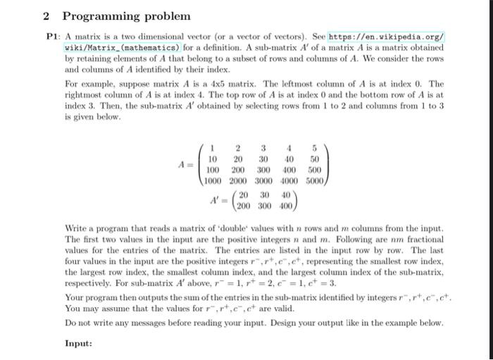 Solved P1: A matrix is a two dimensional vector (or a vector | Chegg.com