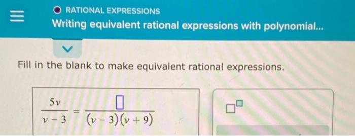 Solved Fill in the blank to make equivalent rational | Chegg.com