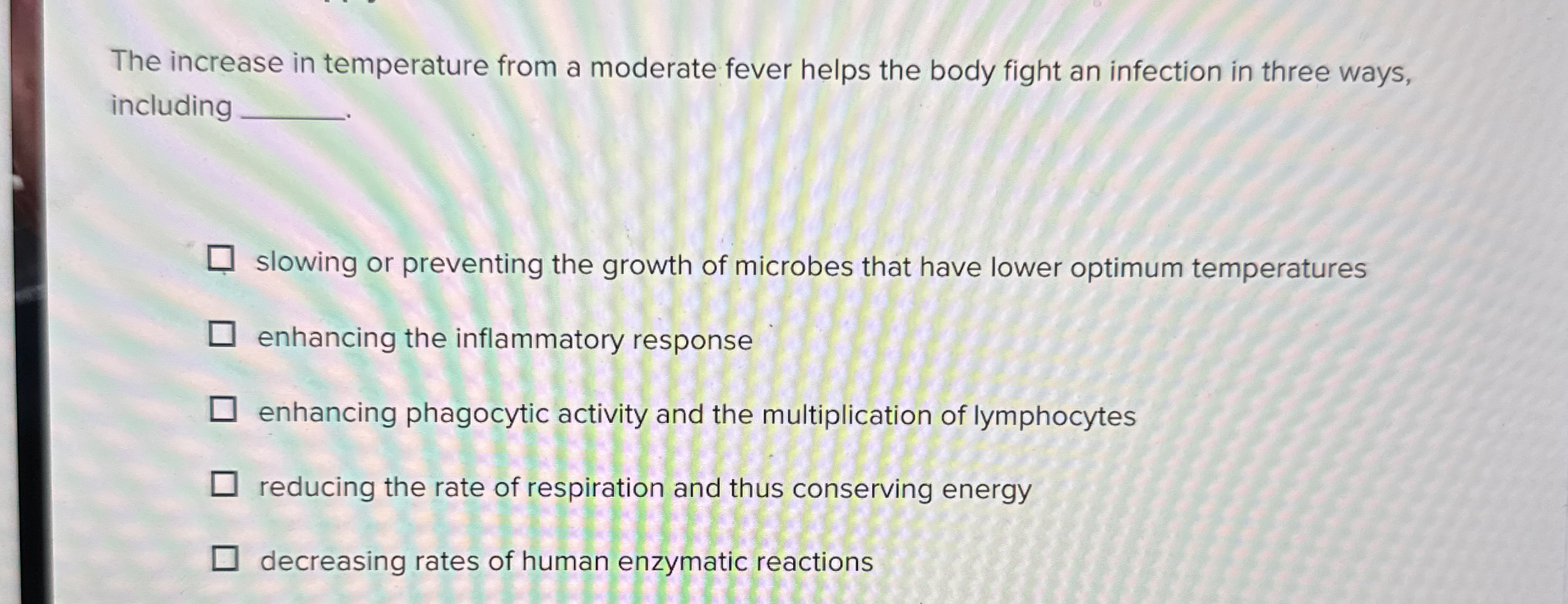 Solved The increase in temperature from a moderate fever | Chegg.com
