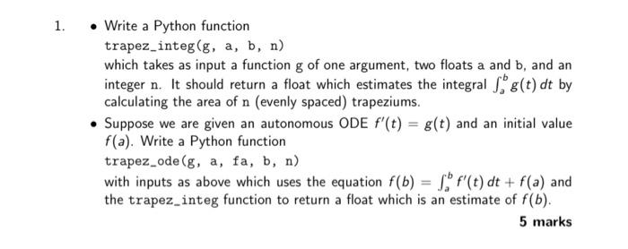 Solved 1. Write a Python function trapez_integ(g, a, b, n) | Chegg.com