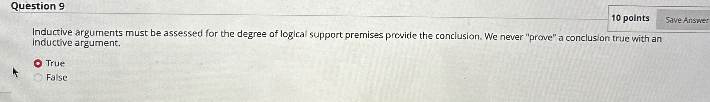 Solved Question 910 ﻿pointsInductive arguments must be | Chegg.com