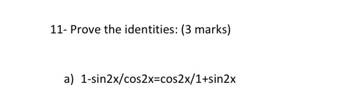 Solved 11- ﻿Prove the identities: (3 | Chegg.com