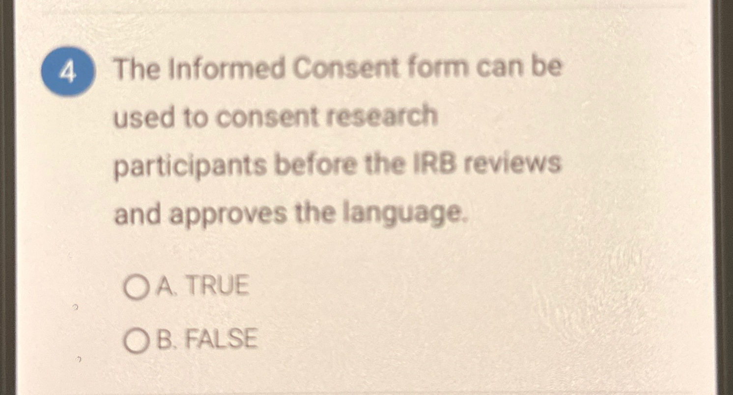 Solved The Informed Consent form can be used to consent | Chegg.com