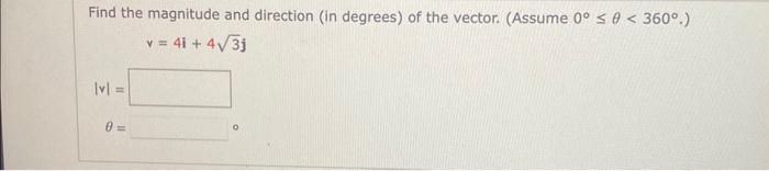 Solved Find The Magnitude And Direction (in Degrees) Of The | Chegg.com