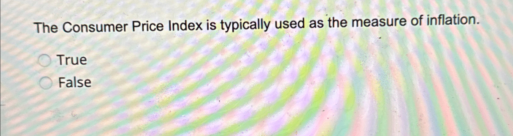 Solved The Consumer Price Index Is Typically Used As The | Chegg.com