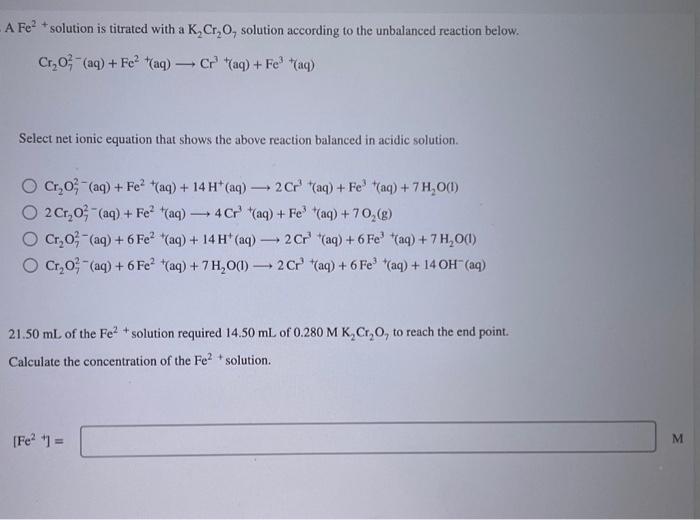 Solved - A Fe²+ solution is titrated with a K₂Cr₂O, solution | Chegg.com