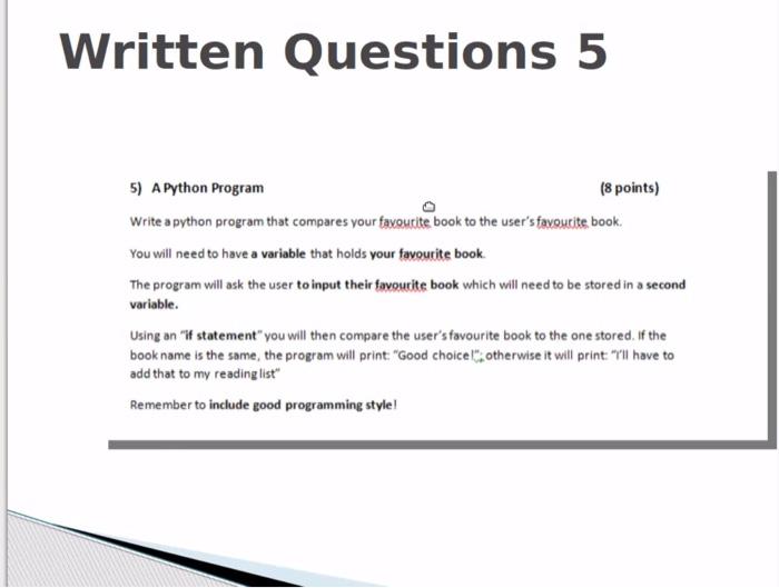 Solved Written Questions 5 5) A Python Program (8 points) | Chegg.com