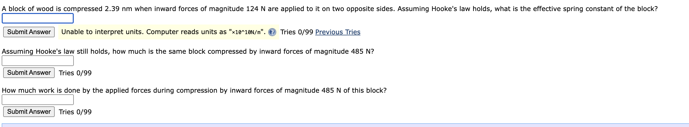 Solved A block of wood is compressed 2.39nm ﻿when inward | Chegg.com