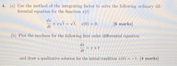 Solved (a) Use the method of the integrating factor to solve | Chegg.com