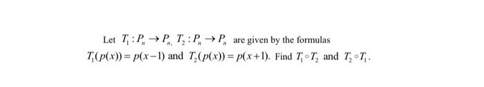Solved are Let 7: P. P. T.: P. P. given by the formulas | Chegg.com