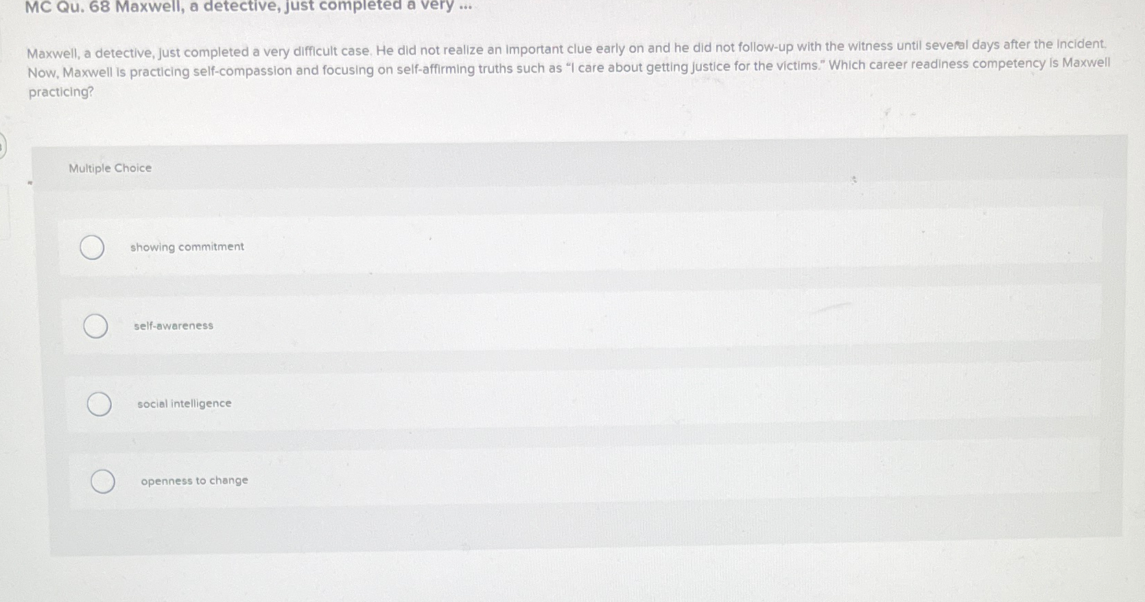 Solved MC Qu. 68 ﻿Maxwell, a detective, just completed a | Chegg.com