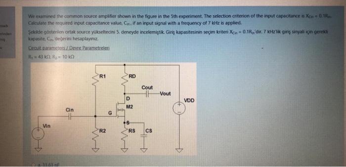 Solved We examined the common source amplifier shown in the | Chegg.com