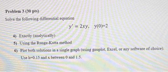 Solved Problem 3 (30 pts) Solve the following differential | Chegg.com