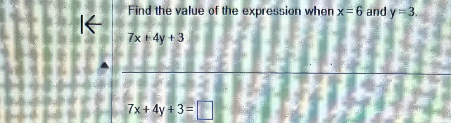 Solved Find the value of the expression when x=6 ﻿and | Chegg.com