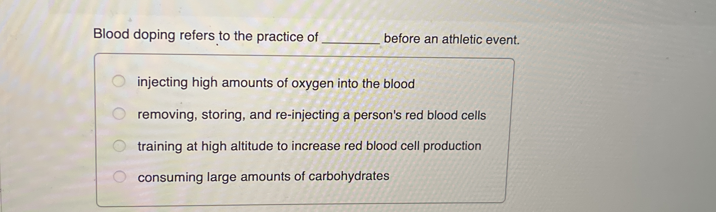 Solved Blood doping refers to the practice of q, ﻿before an | Chegg.com