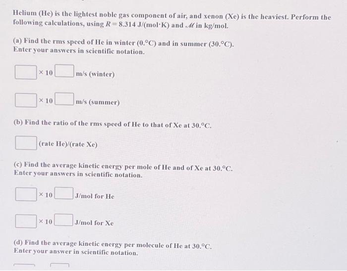 Solved Helium (He) is the lightest noble gas component of | Chegg.com