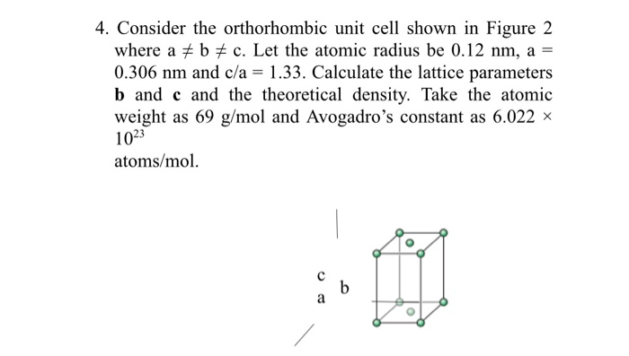 Solved 4. Consider The Orthorhombic Unit Cell Shown In | Chegg.com