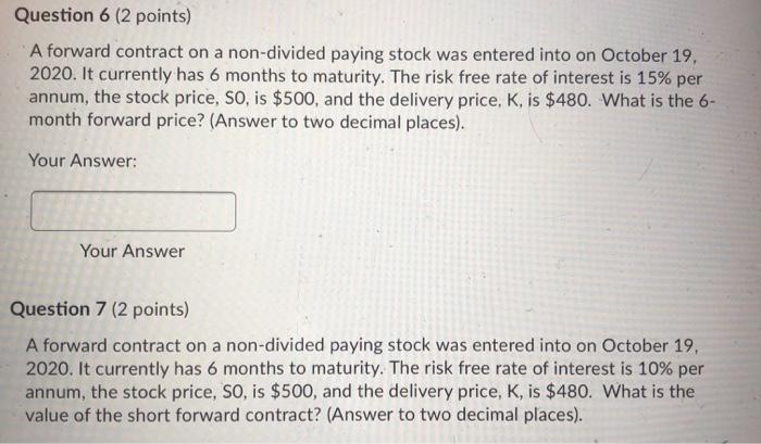 Solved Question 6 2 Points A Forward Contract On A Chegg Com