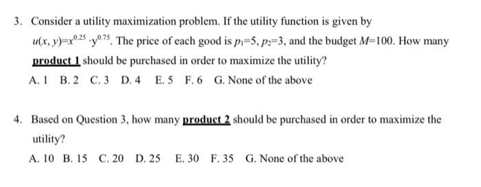 Solved 3. Consider a utility maximization problem. If the | Chegg.com