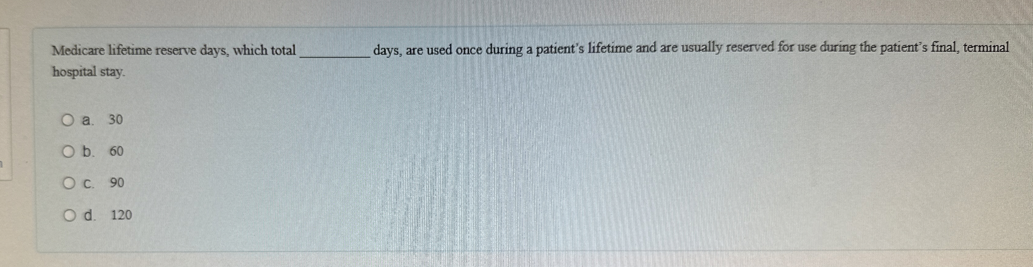 Solved Medicare lifetime reserve days, which totaldays, are