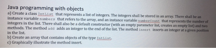 Solved Java programming with objects a) Create a class Int | Chegg.com