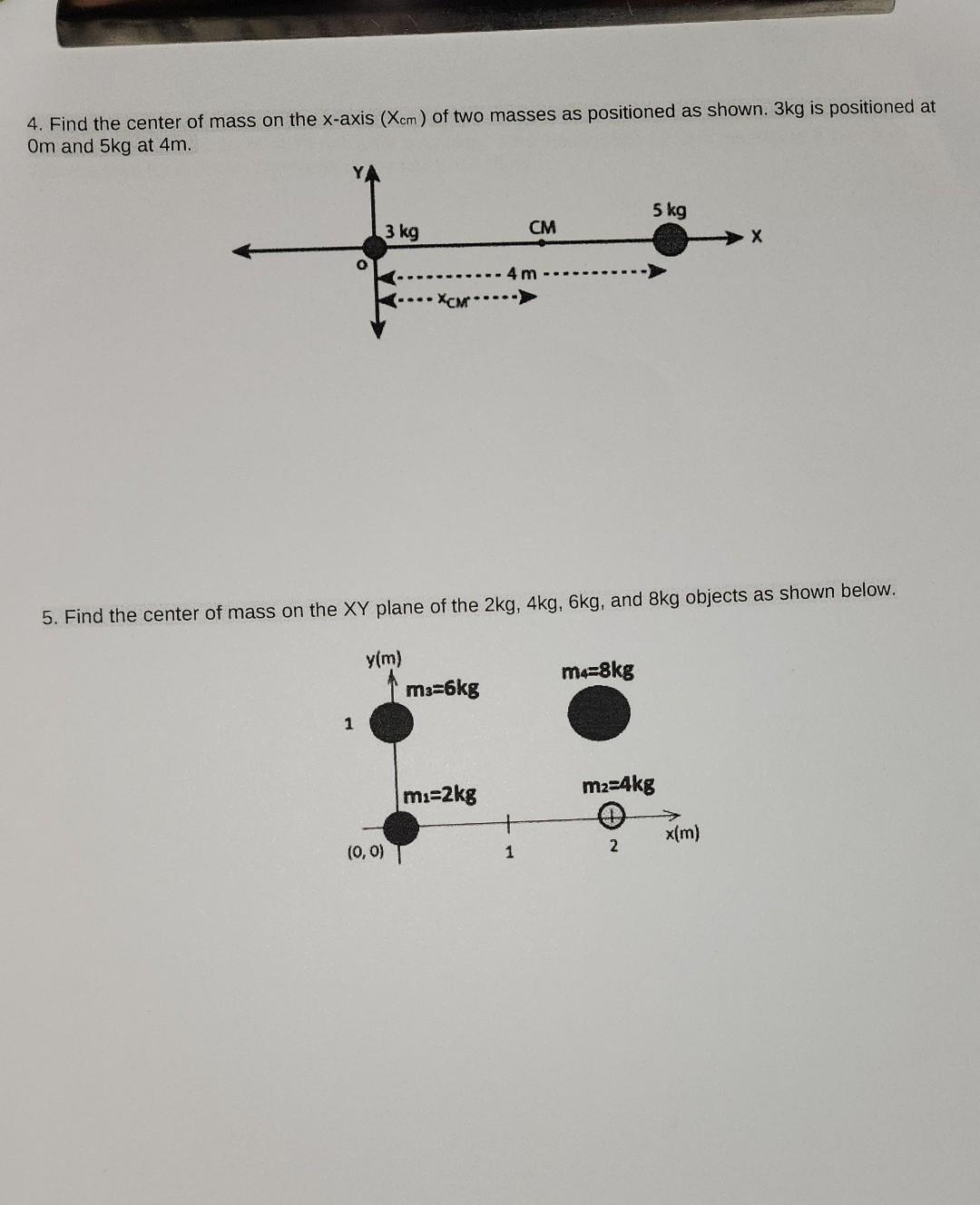 Solved 4. Find the center of mass on the x-axis (Xcm) of two | Chegg.com