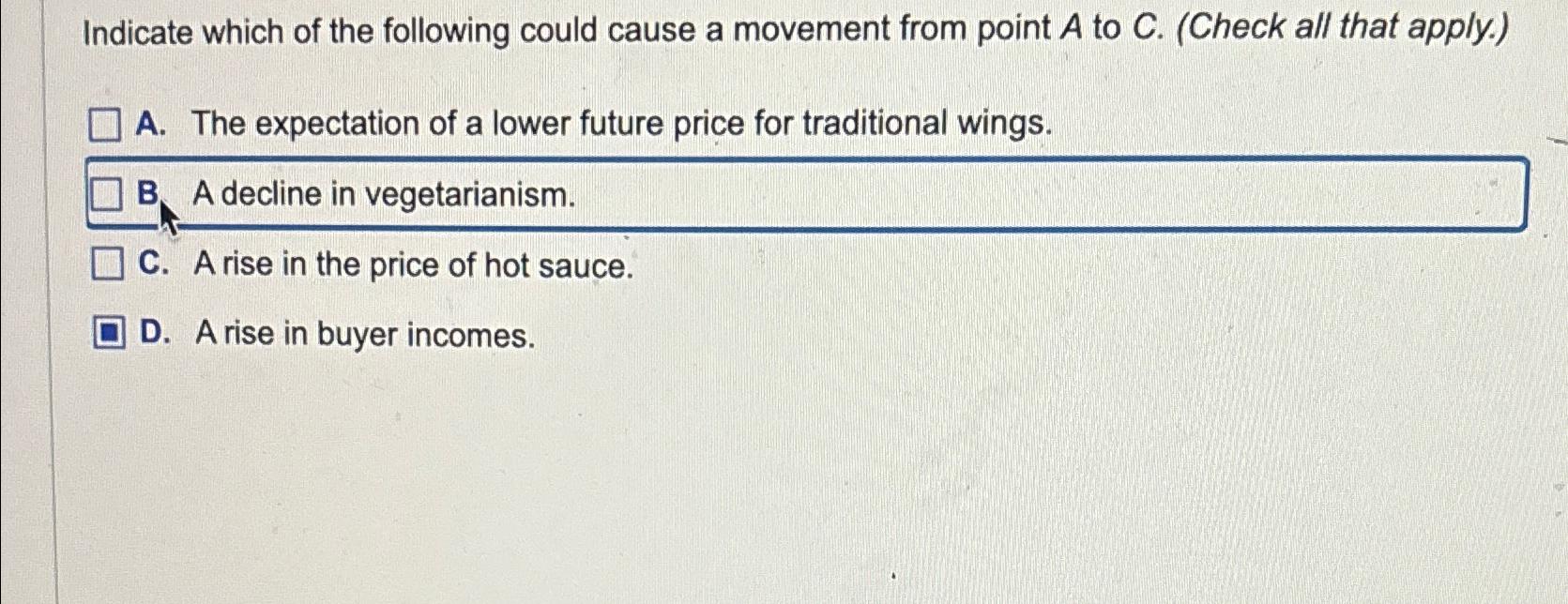 Solved Indicate which of the following could cause a | Chegg.com