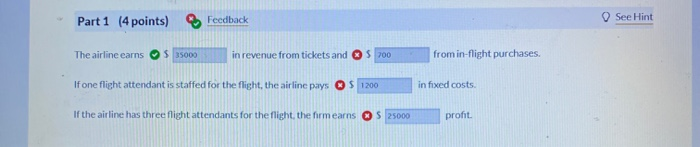 Solved Part 1 (4 points) Feedback See Hint The airline earns | Chegg.com