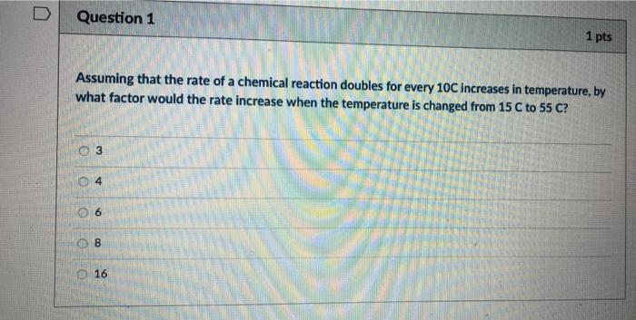 assuming that the rate of a chemical reaction doubles