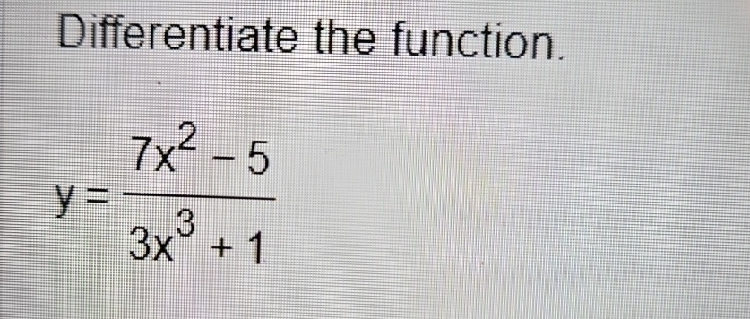 Solved Differentiate The Function Y 7x2 53x3 1