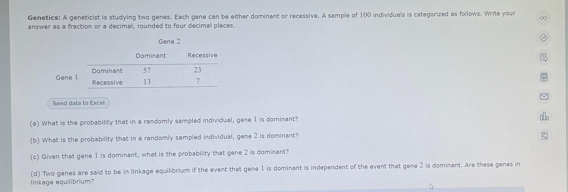 Solved Genetics: A geneticist is studying two genes. Each | Chegg.com