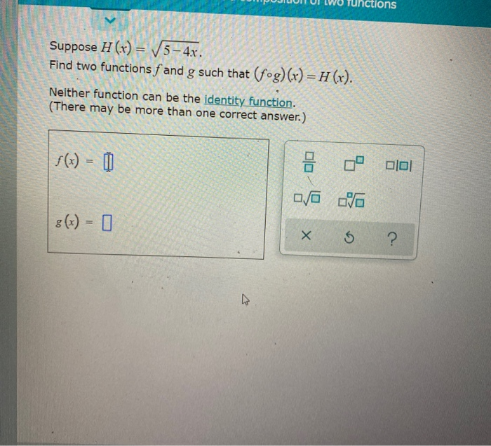 Solved M E Suppose H X 5 4x Find Two Functions F And G