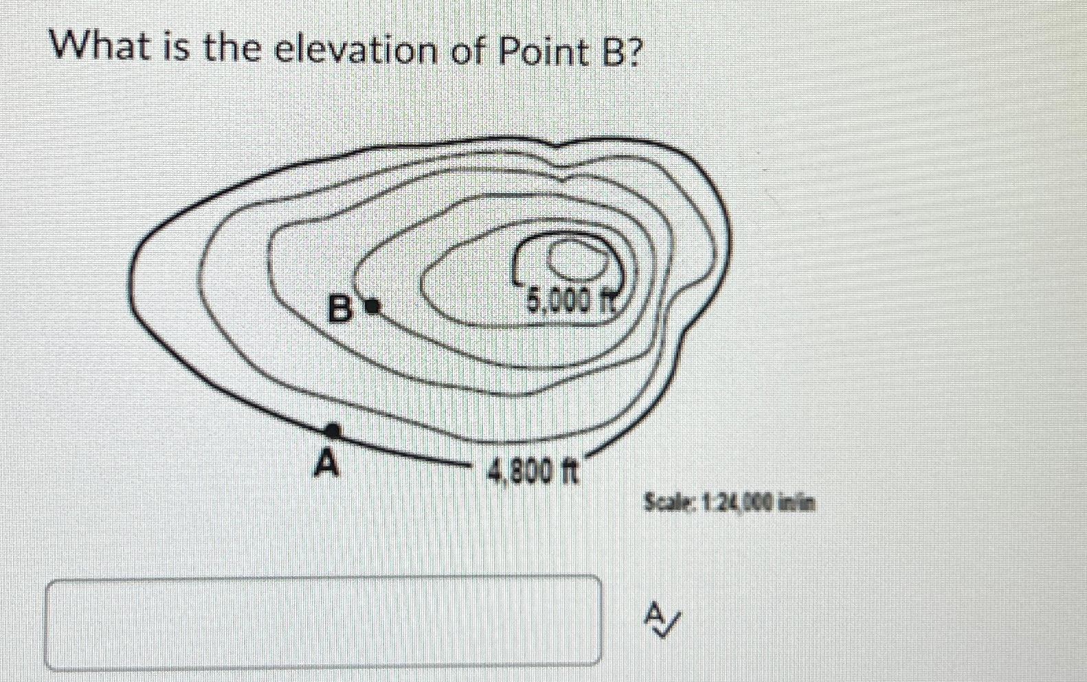 Solved What is the elevation of Point B?Scale: 1:24,000 | Chegg.com