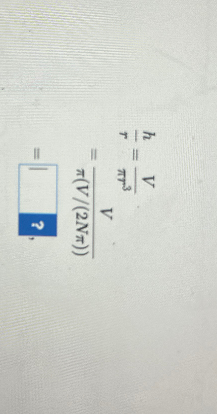 Solved hr=Vπr3=Vπ(V2Nπ)= | Chegg.com