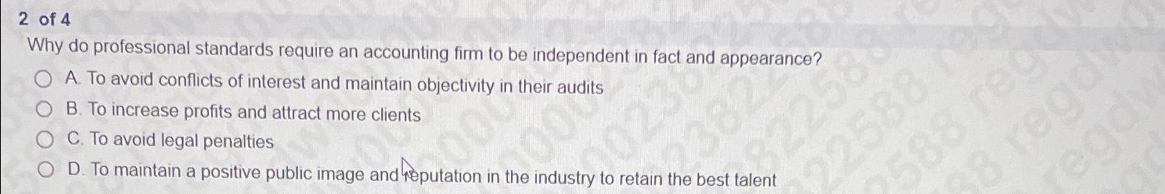 Solved 2 ﻿of 4Why Do Professional Standards Require An | Chegg.com