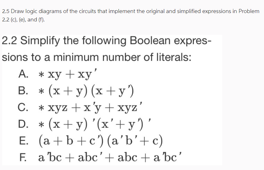 Solved 2.5 ﻿Draw logic diagrams of the circuits that | Chegg.com