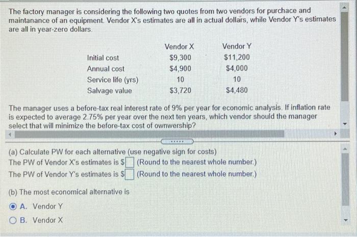 Solved The factory manager is considering the following two | Chegg.com